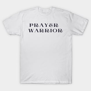 Prayer warrior T-Shirt